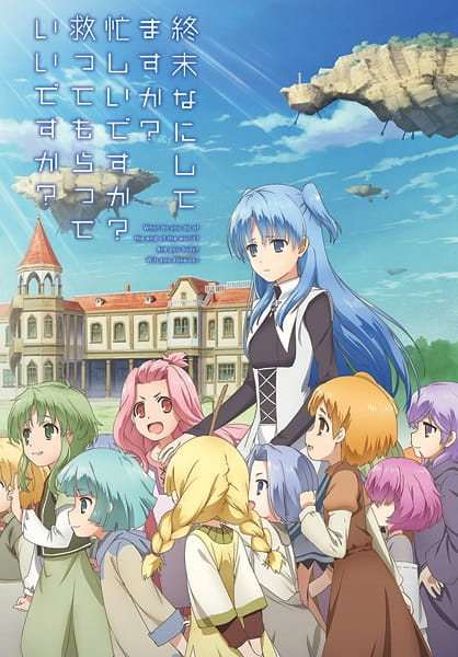 Shuumatsu Nani Shitemasu ka? Isogashii desu ka? Sukutte Moratte Ii desu ka? poster
