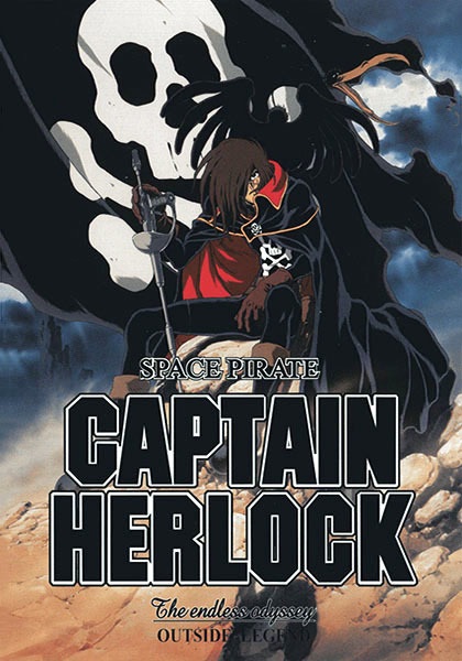 Space Pirate Captain Herlock: Outside Legend - The Endless Odyssey poster