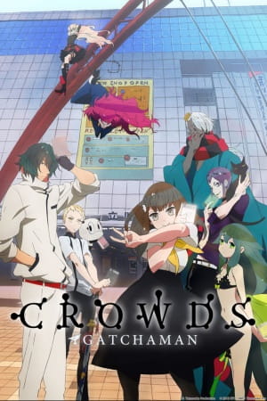 Gatchaman Crowds poster